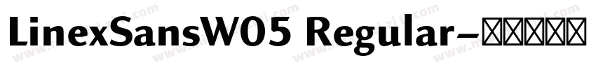 LinexSansW05 Regular字体转换